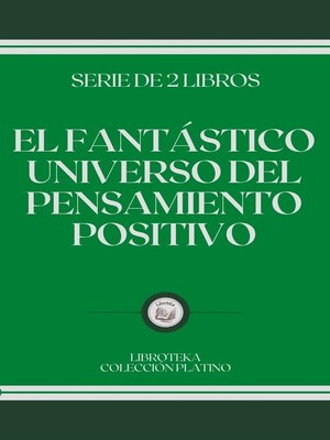 cover image of EL FANTÁSTICO UNIVERSO DEL PENSAMIENTO POSITIVO